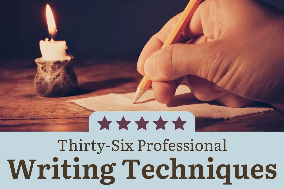 36 Professional Writing Techniques
